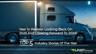 Fleet Advantage's Year in Review: Looking Back on 2023 and Looking Forward to 2024!