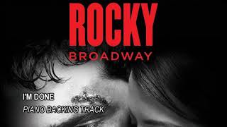 I'm Done - Rocky, The Musical - Piano Backing Track