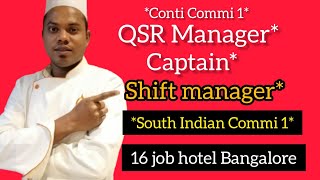 Bangalore hotel job 16/Conti Commi 1*QSR ManagerShift manager*