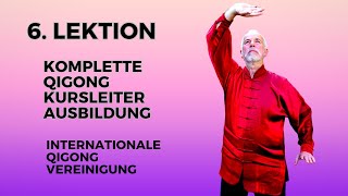 6.  Lektion - Qigong Ausbildung - Vorschau