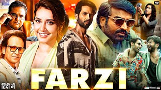 Farzi Full Movie | Shahid Kapoor | RASHI KHANNA | Vijay Sethupathi | Review & Fact