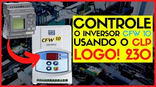 CONTROLE DO INVERSOR DE FREQUÊNCIA CFW10 WEG USANDO O CLP LOGO! 230 RC SIEMENS*Aplicação prática*#88