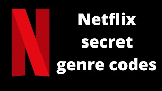 Netflix Secret Genre Codes | Access Hidden Movies & TV Shows