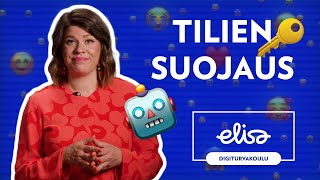 Elisa Digiturvakoulu: Tilien suojaus