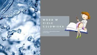 lekarka bajkopisarka dzieciom #7 Woda w ciele człowieka.