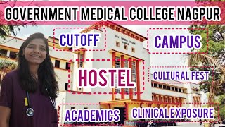 GOVERNMENT MEDICAL COLLEGE NAGPUR|HOSTEL ACADEMICS CAMPUS CUTOFF CULTURAL FEST