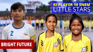 PYNSHOHBIEJ KI PLAYER 10 SNEM KA LITTLE STARS | BRIGHT FUTURE 3 - 0 LITTLE STARS |