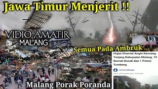 BARU SAJA BADAI DAHSYAT HANTAM MALANG JATIM HARI INI, SEMUA AMBRUK!! ANGIN BELIUNG MALANG