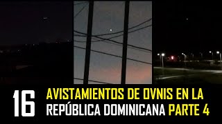 Avistamientos de Ovnis en la República Dominicana │Parte 4│