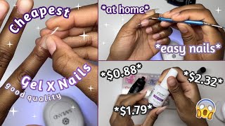 CHEAPEST GEL X NAILS AT HOME | EASY SIMPLE GEL X NAIL TUTORIAL