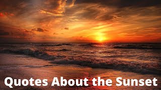 Quotes About the Sunset