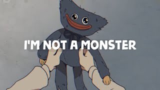 Poppy Playtime - I'm not a monster (Lyrics) | Wanna Live | Vietsub