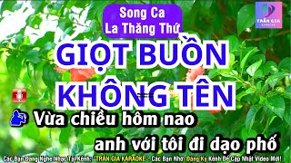 Giọt Buồn Không Tên Karaoke Tone Song Ca