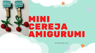 🍒🍒Mini Cereja Amigurumi🍒🍒