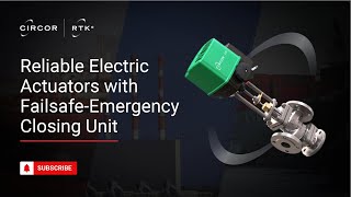 Advanced Electric Actuators with Failsafe-Emergency Closing Unit