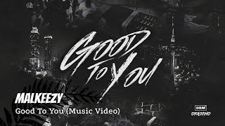 Malkeezy - Good To You (ft Belly Gang Kushington) [Visualizer]