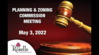 P&Z Meeting - May 3, 2022