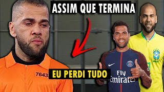 COMO DANIEL ALVES DESTRUIU SUA CARREIRA DE FORMA TRISTE! Ele tinha tudo