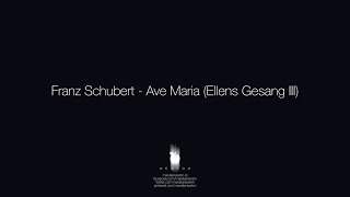 Franz Schubert - Ave Maria (Ellens Gesang III, D. 839, Op. 52, No. 6)