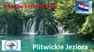 Plitwickie Jeziora - Oaza spokoju i relaksu - w Europę Kamperem #15