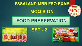 FOOD PRESERVATION BY USE OF HIGH TEMPERATURES MCQ | SET-2 | FSSAI | TN MRB FSO EXAM | FOOD SCIENCE