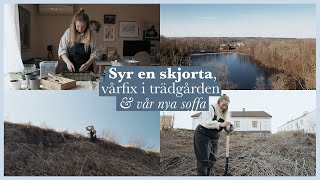 03. Syr en skjorta, vårfix i trädgården & vår nya soffa