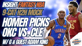 NBA Fantasy Basketball | HOMER PICKS : OKC vs. CAVS | w/ guest ADAM KING