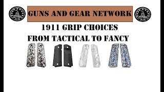 1911 Grips from Tactical to Fancy