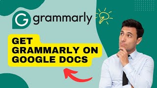 How to Get Grammarly Back on Google Docs 2024?