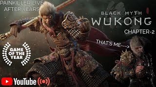 Black Myth Wukong #4 | Chapter-1 Revisit | Painkiller Live