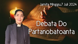 Jamita Minggu,7Juli 2024 "Debata Do Partanobatoanta" Psalmen 45:1-15