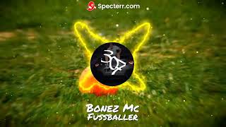 Bonez Mc - Fussballer (Speed up)