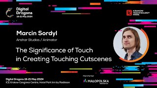 Marcin Sordyl - The Significance of Touch in Creating Touching Cutscenes