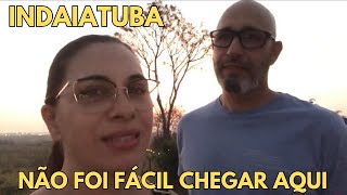 INDAIATUBA |  NÃO SE PRECIPITE EM MUDAR