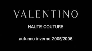 Valentino Haute Couture Fall/Winter 2005