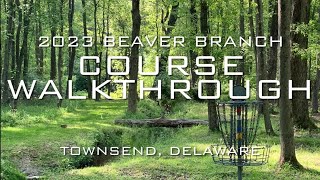 Beaver Branch Disc Golf Course 2023 QUICK Walkthrough