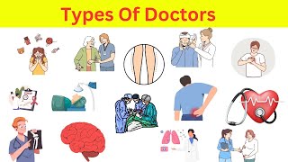 Types Of Doctors | 50 Types Of Specialist Doctors | Doctors Name And Pronunciation