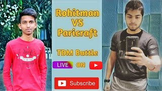 Rohit Vs Paricraft | 1 V 1 TDM | Battle Of Conquerors | PUBG MOBILE | OP PATIL🔥