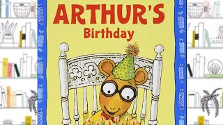 ARTHUR'S BIRTHDAY | STORYTIME FOR KIDS | READ ALOUD FOR KIDS