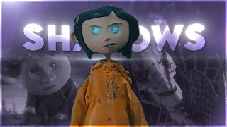 Coraline - Shadows [Edit/AMV]!