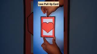 Love Pull-up Card ❤️| PopUp Slider Card | Handmade Pop-up Card | #cardmaking | #shorts  | #trending