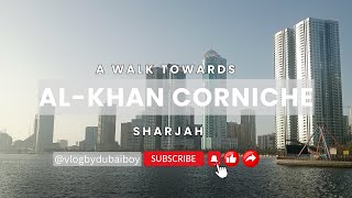 Walking towards Corniche// AL-Khan Corniche// Corniche view// Al-Khan beach// Sharjah Beach