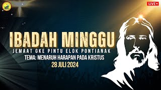 IBADAH MINGGU 28 JULI 2024 GKE PINTU ELOK PNK