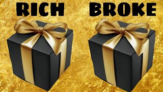 🎁 ✨RICH VS. BROKE✨ CHOOSE YOUR GIFT 🎁