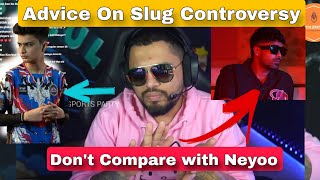 S8ul Sid Advice on Slug matter 🚨 Don't Campare with Neyoo⚠️ #s8ul