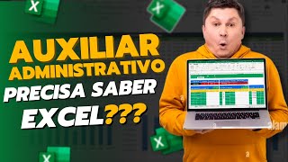 Auxiliar Administrativo: O que é Microsoft Excel? Auxiliar Administrativo precisa saber Excel? Saiba