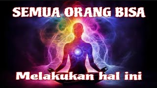 SENSASI CAHAYA SAAT SEDANG MUJAHADAH / MEDITASI