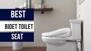 Top 7 Best Bidet Toilet Seat You Can Buy In 2023