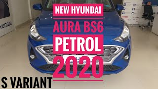 New Hyundai Aura Bs6 petrol 2020 || S Variant  || Exterior || Interior || Safety Features ||