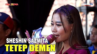 TETEP DEMEN - SHESHIN SAZMITA